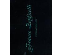 Franco Zeffirelli. L'opera completa. Ediz. illustrata