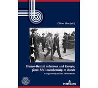 FrancoBritish relations and Europe, from EEC membership to Brexit: Georges Pompidou and Edward Heath: 15