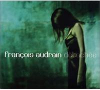 Francois Audrain - Detachee