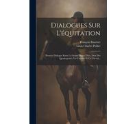 François Baucher Dialogues Sur L'équitation (Copertina rigida)