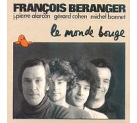 François Béranger - Le Monde Bouge