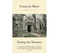Francois Bizot Facing the Torturer (Tascabile)