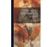 François Bonifas Étude Sur La Théodicée De Leibniz (Copertina rigida)