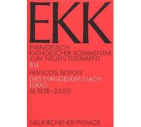 Francois Bovon Das Evangelium Nach Lukas (Lk 19,28-24,53) (Tascabile)