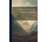 François Ca 1490-1553? Rabelais Gargantua et Pantagruel; Volume 1 (Tascabile)