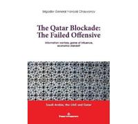François Chauvancy The Qatar Blocade (Tascabile)