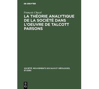 François Chazel La Théorie Analytique de la Société Dans l'Oe (Copertina rigida)