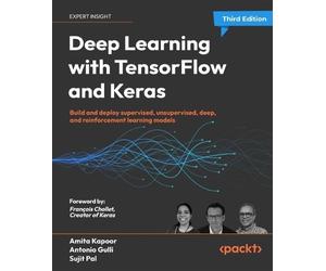 Francois Chollet Amita Kapoor Sujit Pal Deep Learning with TensorF (Tascabile)