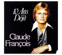 Francois, Claude - 10 Ans Deja