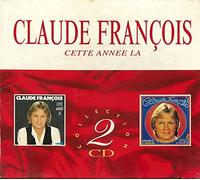 François, Claude - Coffret 2 CD : Cette année là Vol. 1 / Cette année là Vol. 2
