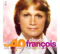 FRANCOIS, CLAUDE - TOP 40 - CLAUDE FRANCOIS (2 CD)