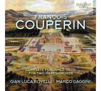 François Couper François Couperin: Complete Published Trios for Two Harpsic (CD)