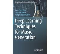 François-David Pachet Jean-Pierre B Deep Learning Techniques (Copertina rigida)