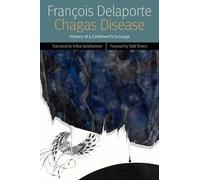 François Delaporte Chagas Disease (Copertina rigida) Forms of Living