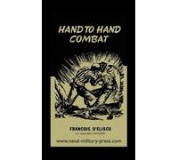 Francois D'Eliscu Hand to Hand Combat (Copertina rigida)