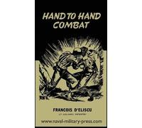 Francois D'Eliscu Hand to Hand Combat (Tascabile)
