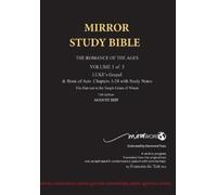 11th Edition MIRROR STUDY BIBLE VOLUME 1 OF 3: Dr. Luke's brilliant account of