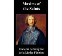Francois Fenelon Maxims of the Saints (Copertina rigida)