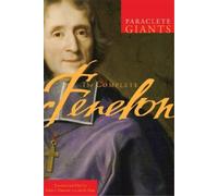 Francois Fenelon The Complete Fenelon (Tascabile) Paraclete Giants
