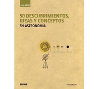 Francois Fressi 50 Descubrimientos, Ideas Y Conceptos En Astr (Copertina rigida)