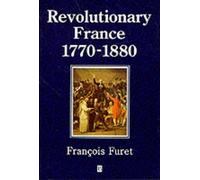 François Furet Revolutionary France 1770 - 1880 (Tascabile) History of France