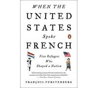 Francois Furstenberg When the United States Spoke French (Tascabile)