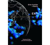 Francois Gemenn Diller Scofidio + Renfro, EXIT. Based on an i (Copertina rigida)