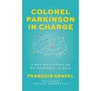 Francois Gravel Colonel Parkinson in Charge (Tascabile)