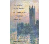 Francois Guizot History of the Origins of Representative Gove (Copertina rigida)
