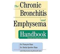 François Haas Sheila Spe The Chronic Bronchitis and Emphysema (Copertina rigida)