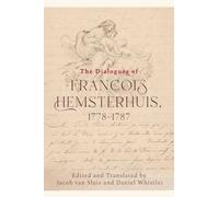 Francois Hemster The Dialogues of Francois Hemsterhuis, 1778- (Copertina rigida)