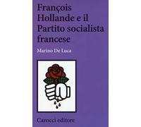 François Hollande e il partito socialista francese