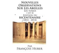 François Huber Les Nouvelles Observations Sur Les Abeilles Le (Copertina rigida)