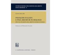 Libri Elena Siclari - Francois Jullien E Paul Ricoeur In Dialogo