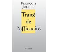 François Jullien Traité de l'efficacité (Tascabile)