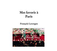 François Lavergne Mes favoris à petits prix (Tascabile)