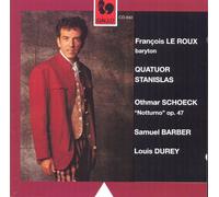 François Le Roux - Oeuvres pour baryton et quatuor à cordes