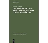 François Lebrun Les hommes et la mort en Anjou aux 17e et 18e (Copertina rigida)