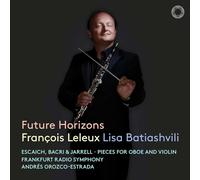 Francois Leleux François Leleux/Lisa Batiashvili: Future Horizons (CD) Album