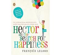 Francois Lelord Hector and the Search for Happiness (Tascabile)
