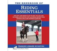 Francois Lemaire De Ruffieu The Handbook of RIDING ESSENTIALS (Tascabile)