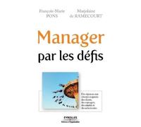 François-Marie Pons Marjolaine Ramecourt (De) Manager par les défis (Tascabile)
