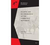 Francois Martin Gilles Eclipse and Re-Emergence of the Communist Mo (Tascabile)