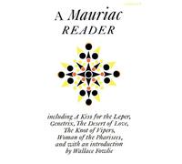 François Mauriac A Mauriac Reader (Tascabile)