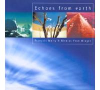 Francois Moity & Nicolas Yvan Mingot - Echoes From Earth