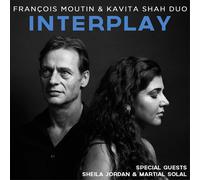Francois Moutin, Kavita Shah - Interplay