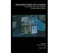 Francois Penz Architectures of Illusion (Tascabile)