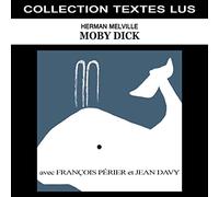 François Périer - Moby Dick (Collection Textes Lus)