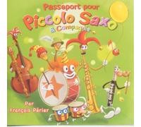 François Perier - Passeport pour Piccolo Et Saxo Et Compagnie