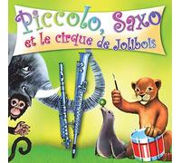 François Perier - Piccolo, Saxo et le cirque de Jolibois